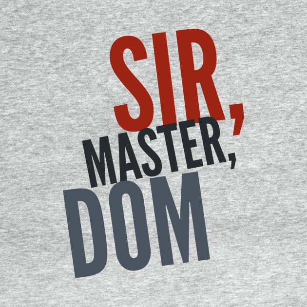 Sir, Master, Dom by JasonLloyd